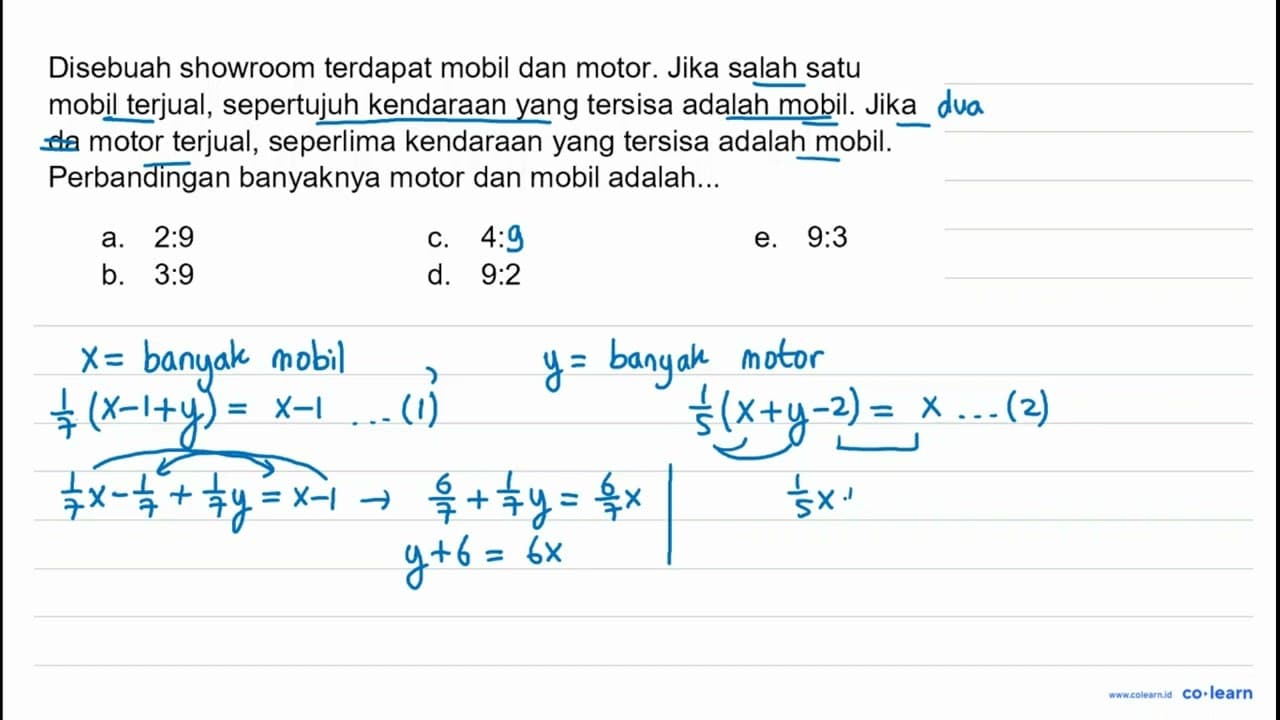 Disebuah showroom terdapat mobil dan motor. Jika salah satu