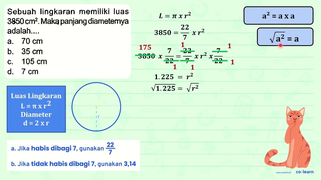 Sebuah lingkaran memiliki Iuas 3850 cm^(2) . Maka panjang