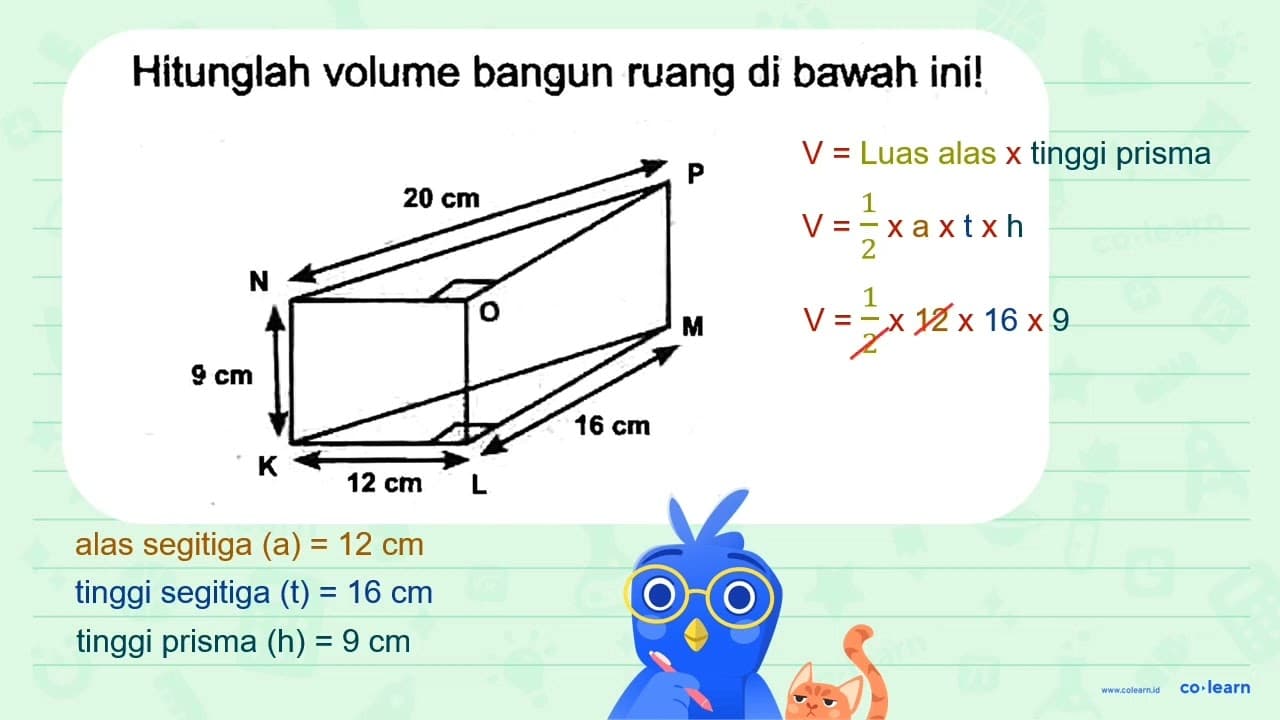 Hitunglah volume bangun ruang di bawah ini! 20 cm NOP 9 cm