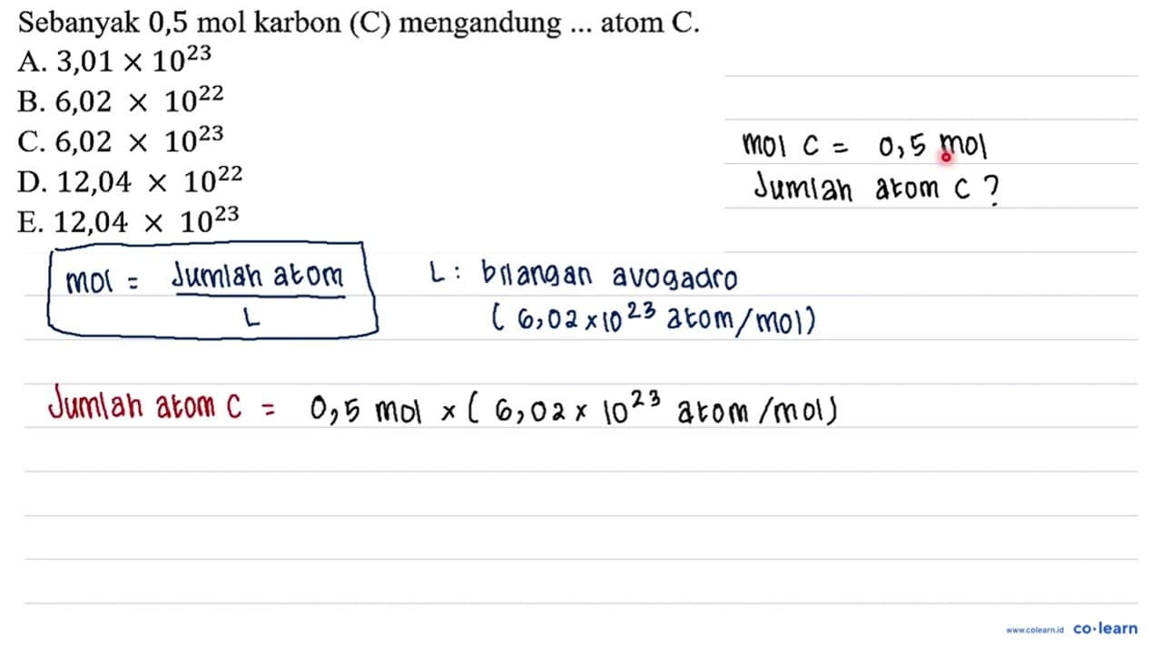 Sebanyak 0,5 mol karbon (C) mengandung ... atom C.