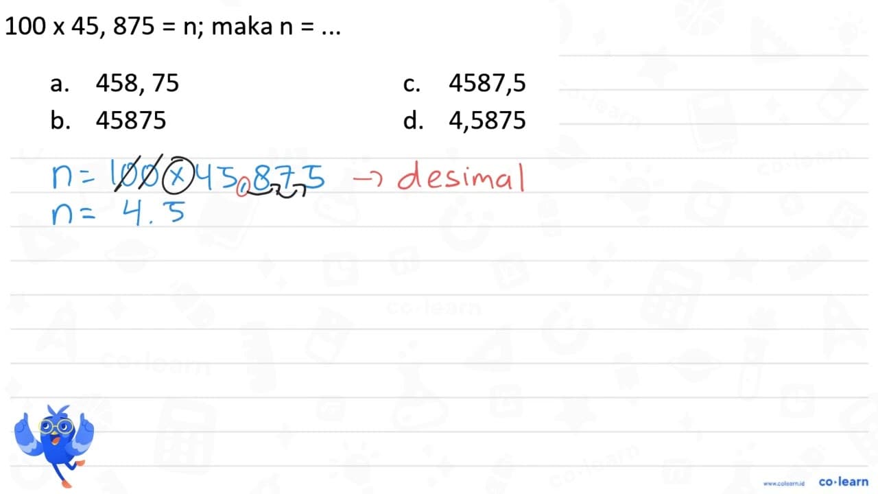 100 x 45,875 = n; maka n = ...