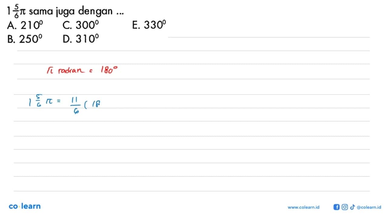 1 5/6 pi sama juga dengan ...