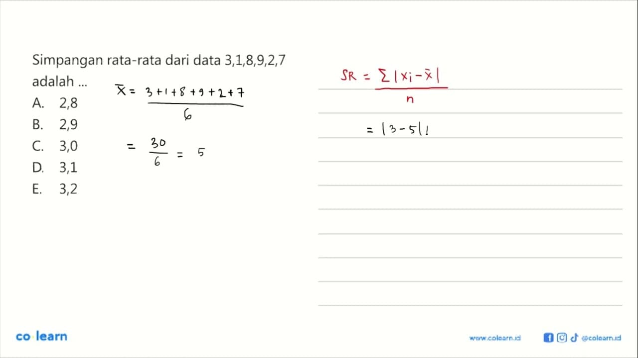 Simpangan rata-rata dari data 3,1,8,9,2,7 adalah ...