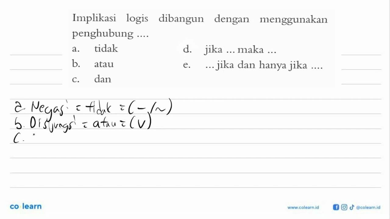 Implikasi logis dibangun dengan menggunakan penghubung