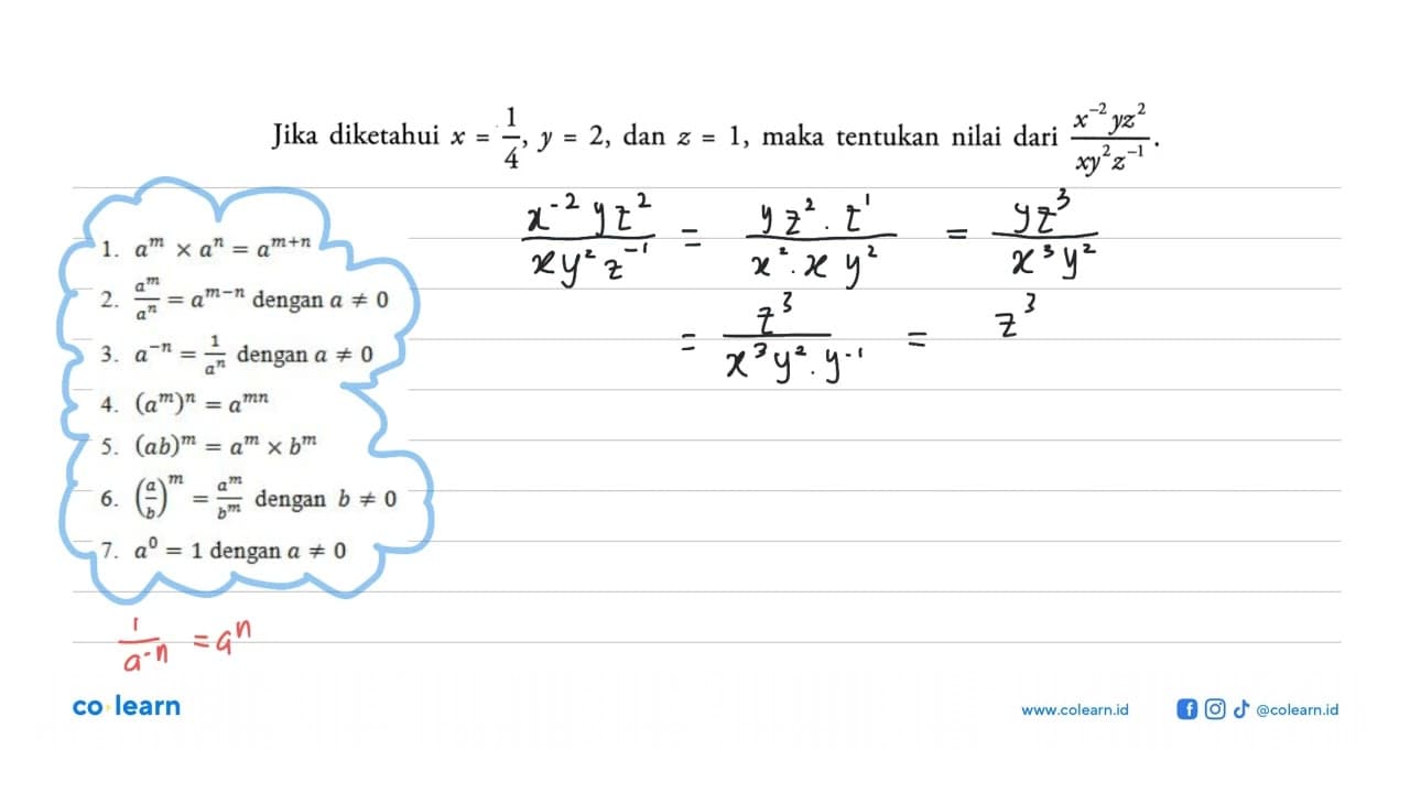 Jika diketahui x=1/4, y=2 , dan z=1 , maka tentukan nilai