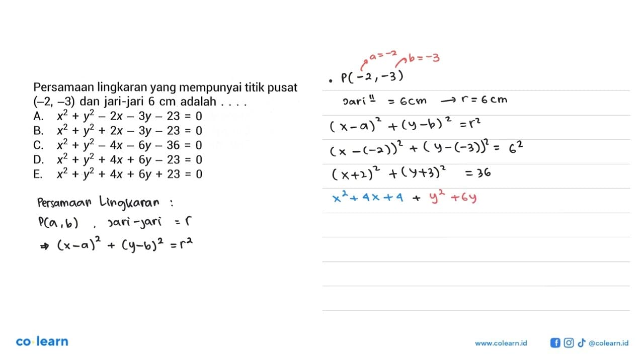 Persamaan lingkaran yang mempunyai titik pusat (-2,-3) dan