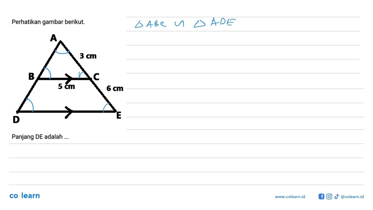 Perhatikan gambar berikut. Panjang DE adalah ...