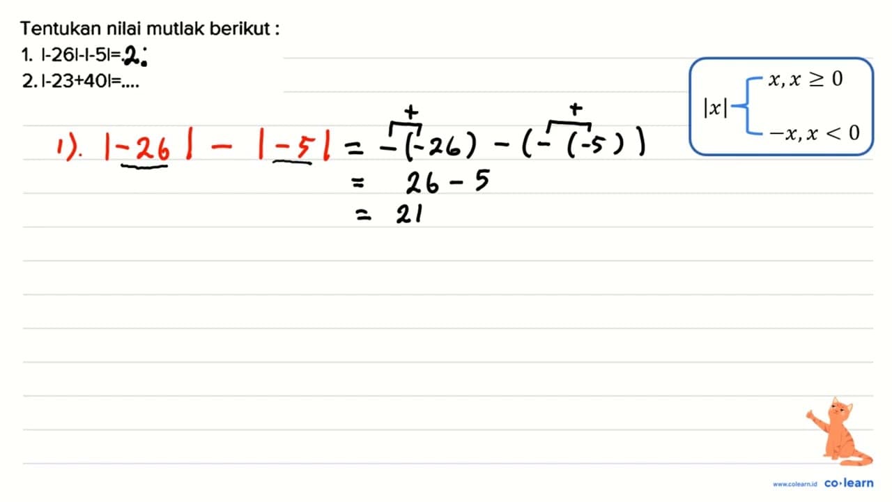 Tentukan nilai mutlak berikut : 1. |-26|-|-5|=... 2.