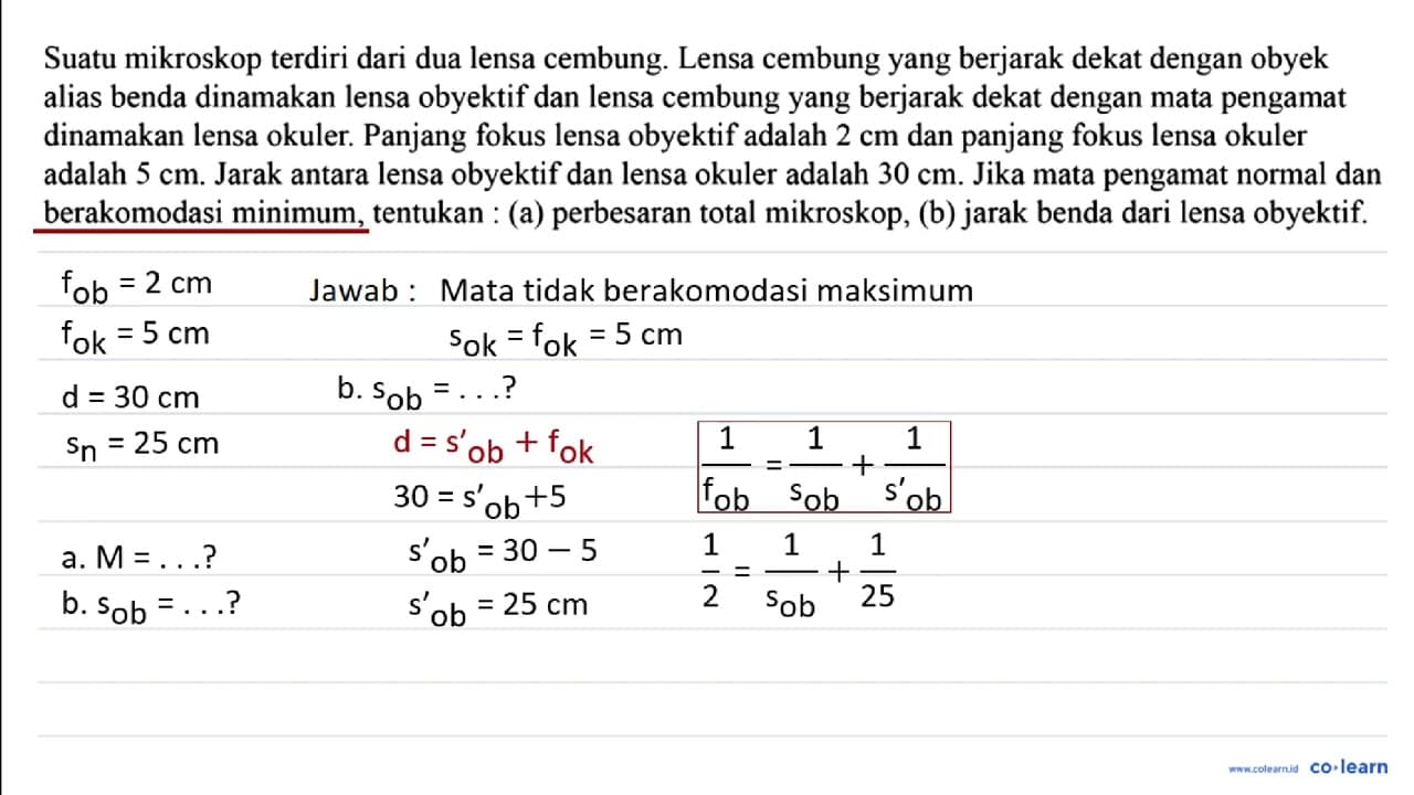 Suatu mikroskop terdiri dari dua lensa cembung. Lensa