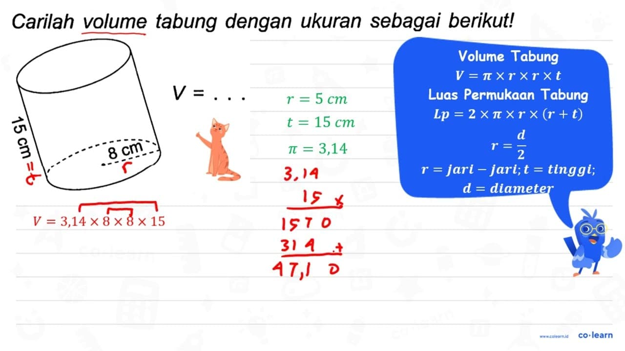 Carilah volume tabung dengan ukuran sebagai berikut! 15 cm