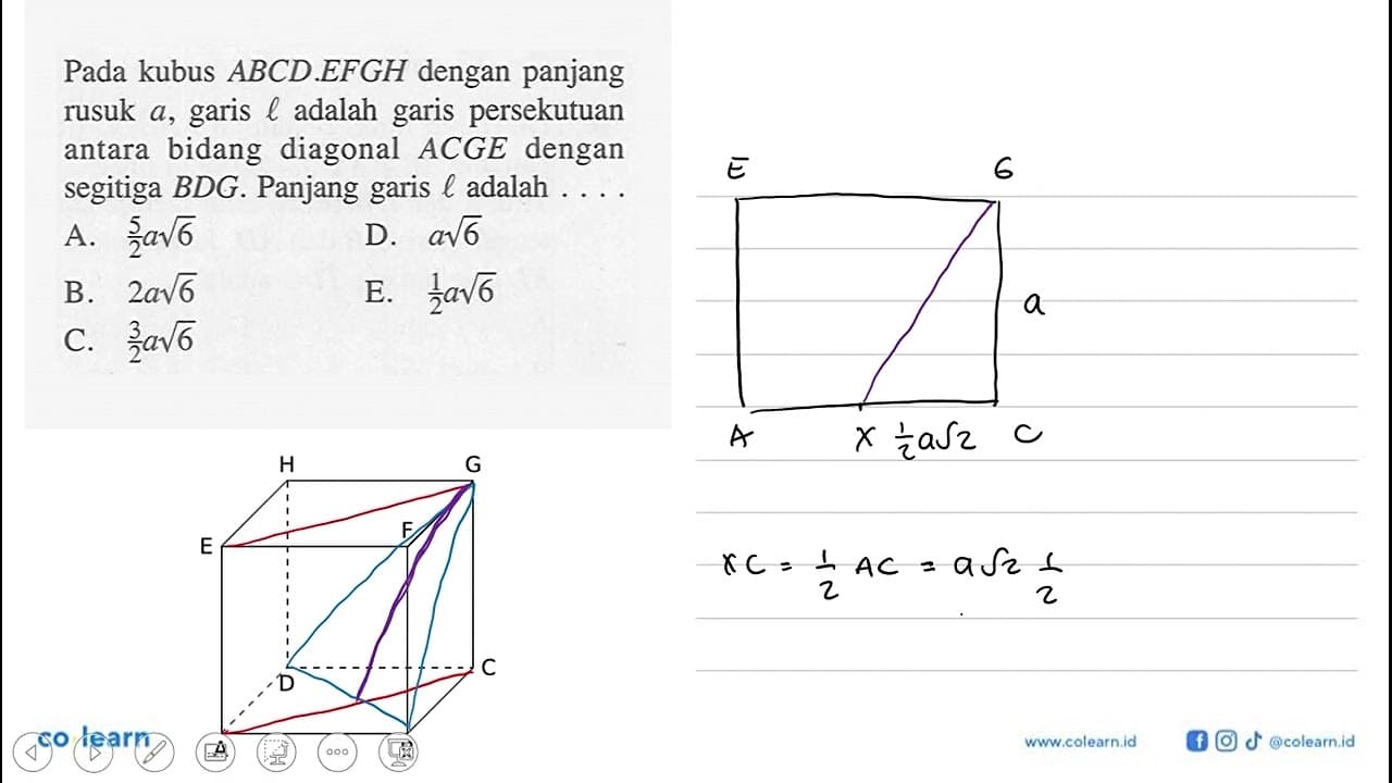 Pada kubus ABCD.EFGH dengan panjang rusuk a, garis l adalah