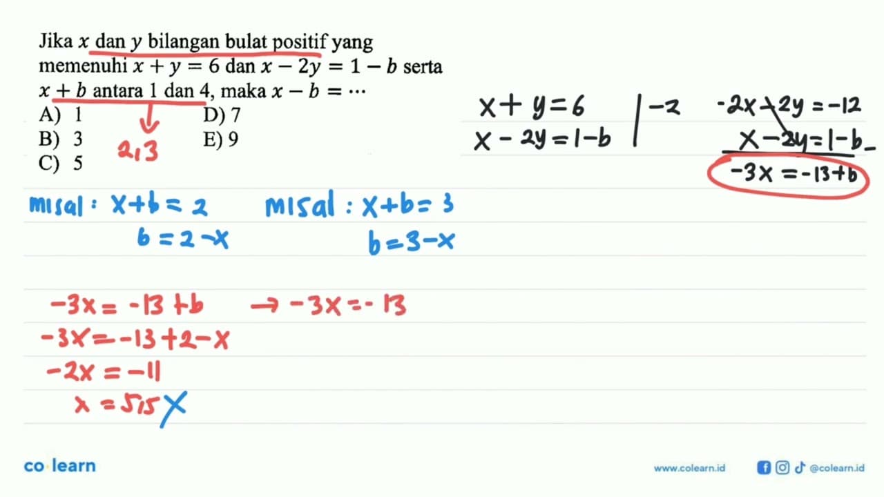 Jika x dan y bilangan bulat positif yang memenuhi x+y=6 dan