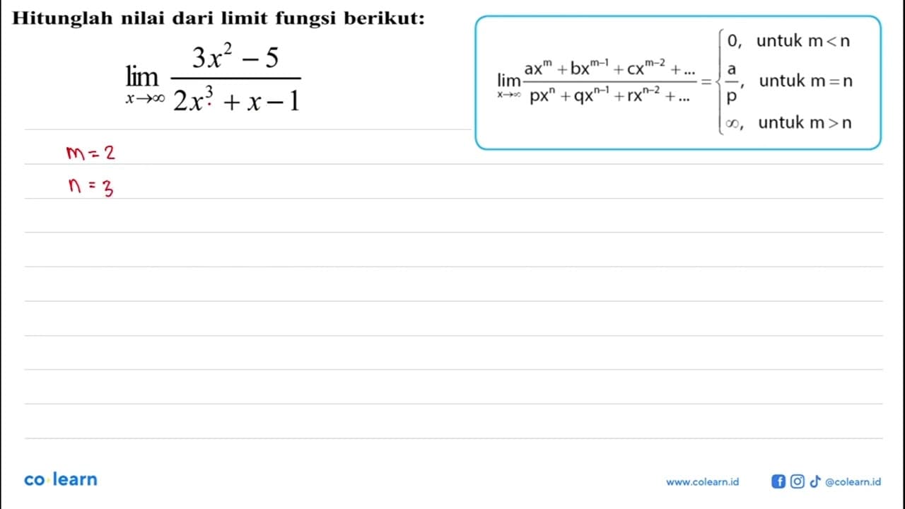 Hitunglah nilai dari limit fungsi berikut:lim x menuju tak