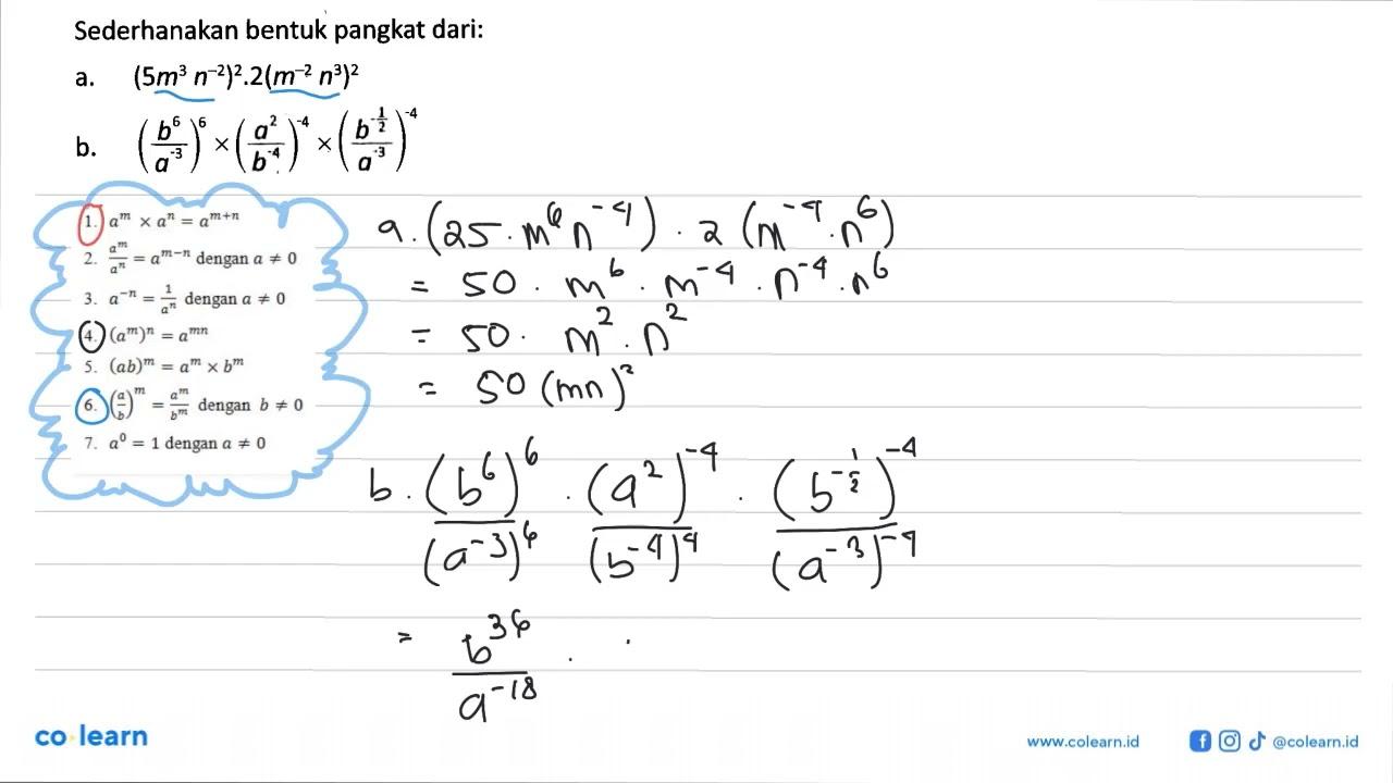 Sederhanakan bentuk pangkat dari: a. (5m^3 n^-2)^2. 2(m^-2