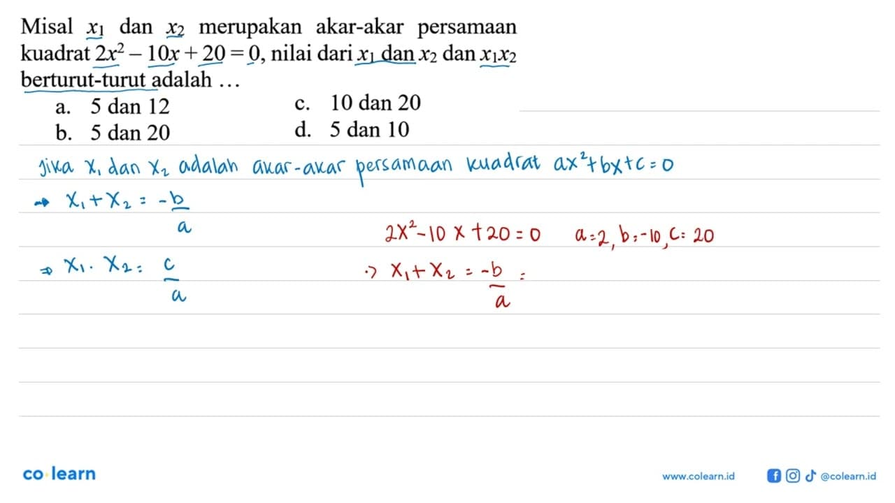 Misal x1 dan x2 merupakan akar-akar persamaan kuadrat 2x^2