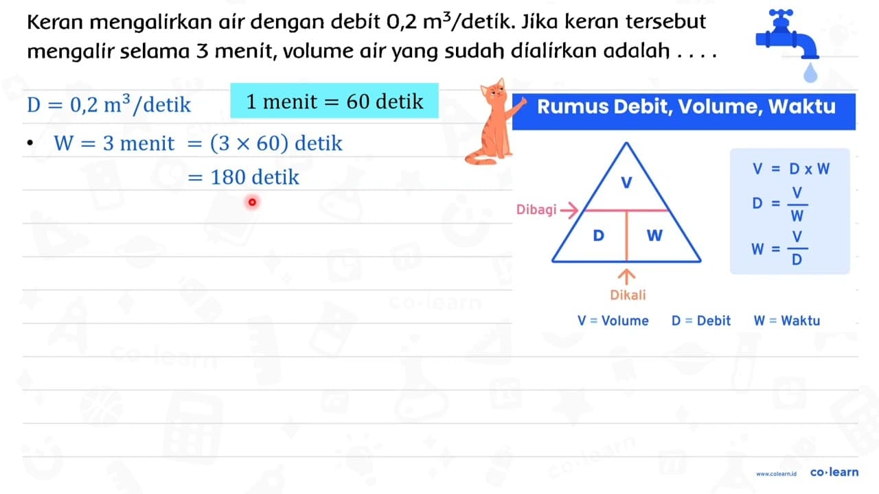 Keran mengalirkan aír dengan debit 0,2 m^(3) / detik. Jika