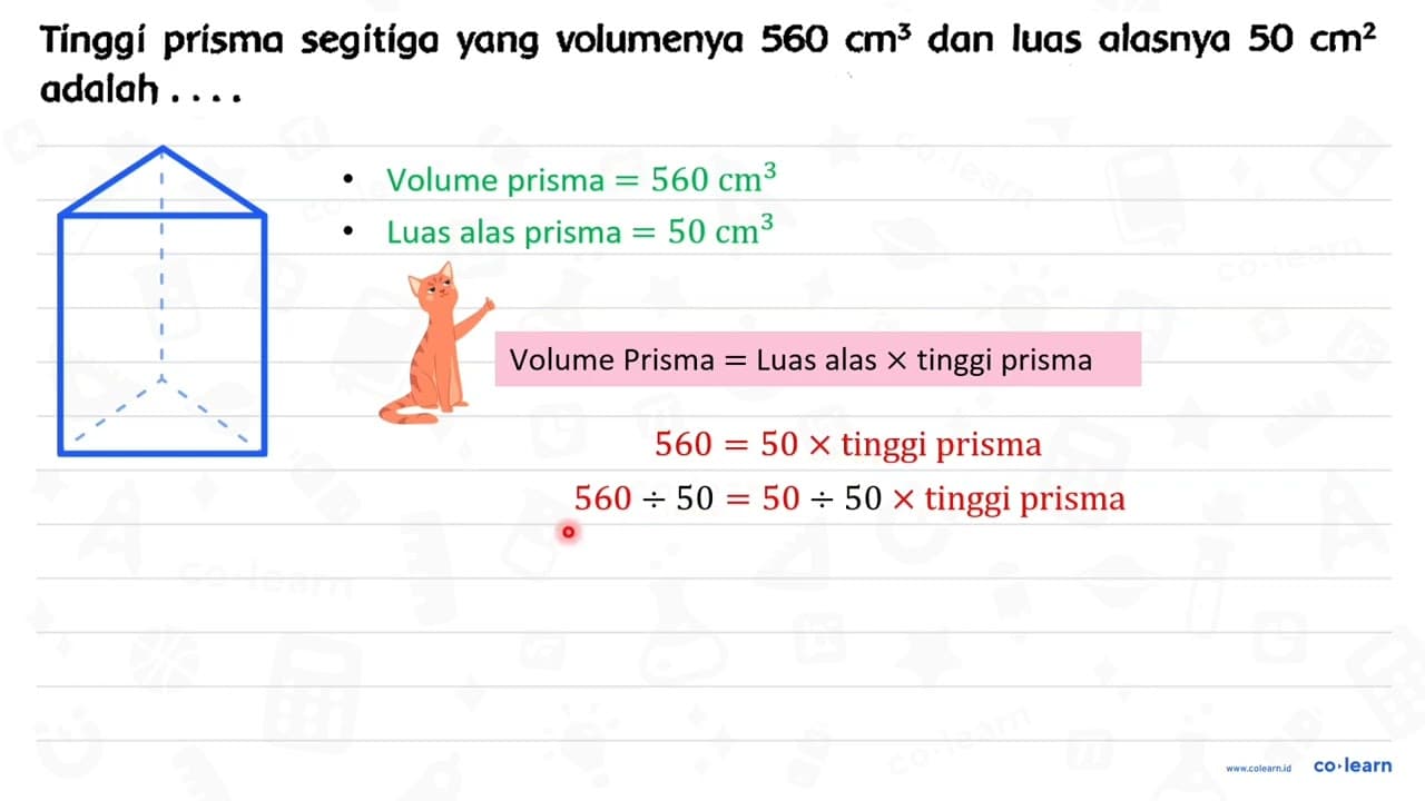 Tínggí prisma segitíga yang volumenya 560 cm^(3) dan luas