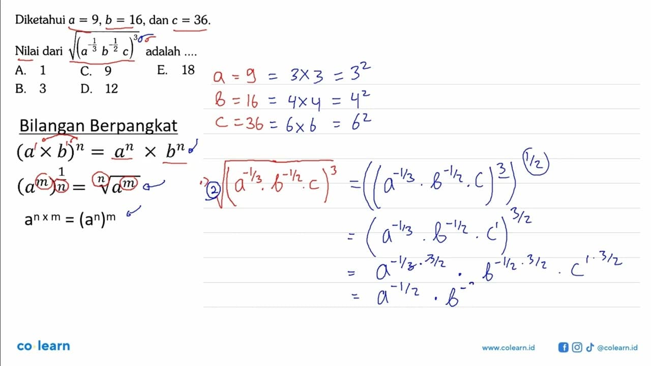 Diketahui a=9, b=16 , dan c=36. Nilai dari akar((a^-1/3