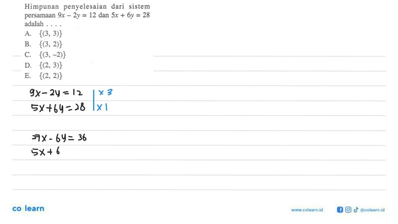 Himpunan penyelesaian dari sistem persamaan 9x-2y=12 dan