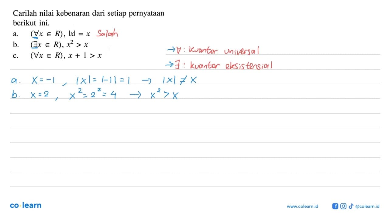 Carilah nilai kebenaran dari setiap pernyataan berikut ini.