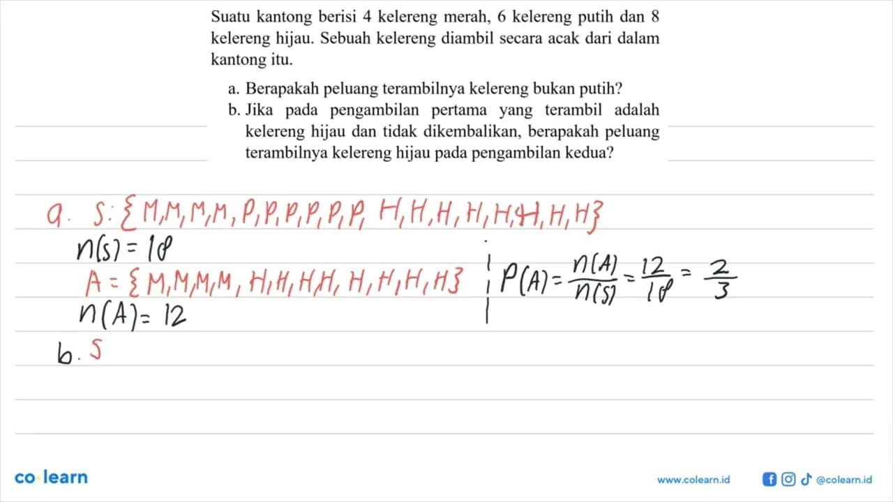 Suatu kantong berisi 4 kelereng merah, 6 kelereng putih dan