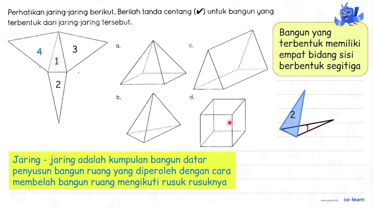 Perhatikan jaring-jaring berikut. Berilah tanda centang (V)