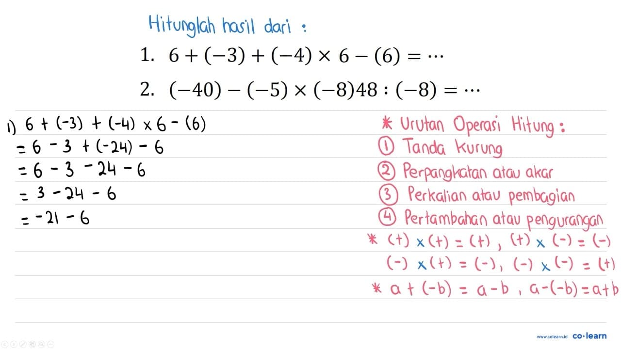 1. 6+(-3)+(-4) x 6-(6)=.. 2. (-40)-(-5) x(-8) 48:(-8)=..