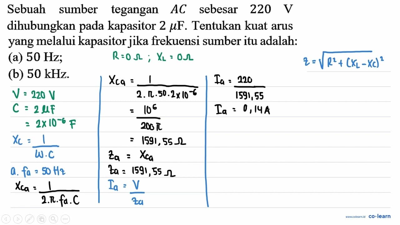 Sebuah sumber tegangan A C sebesar 220 V dihubungkan pada