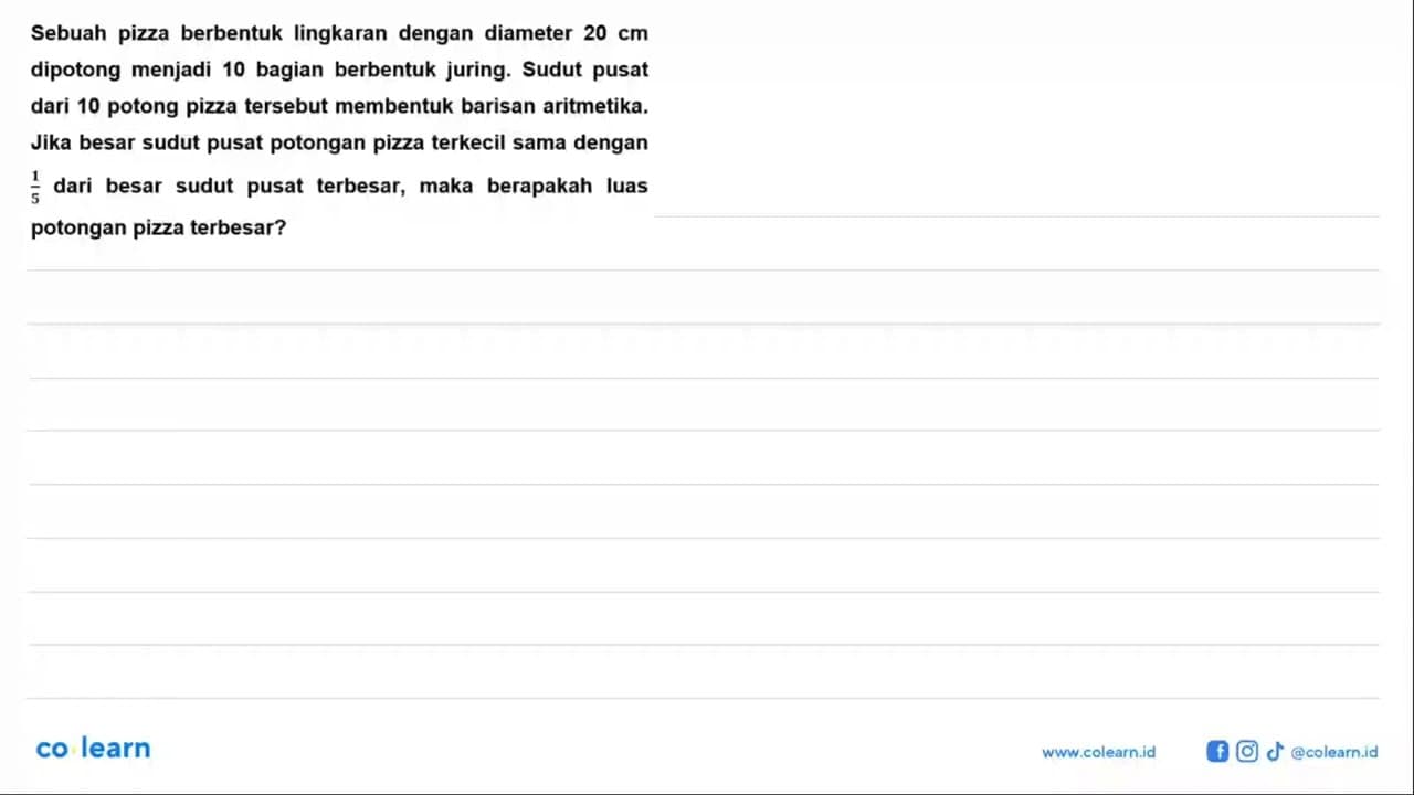 Sebuah pizza berbentuk lingkaran dengan diameter 20 cm