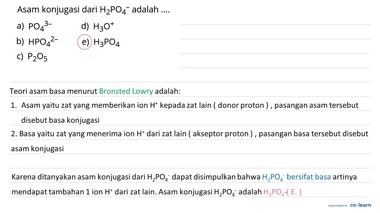 Asam konjugasi dari H2PO4^- adalah .... a) PO4^(3-) d)