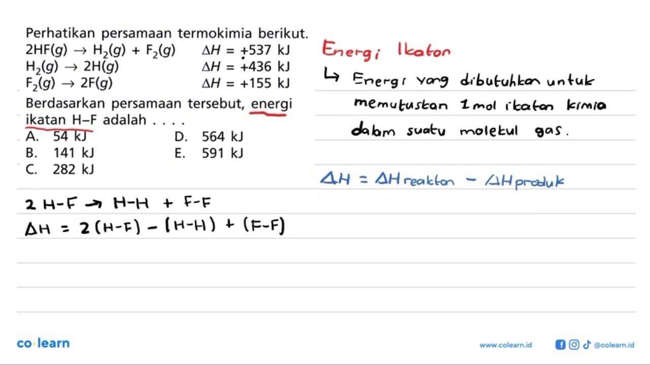 Perhatikan persamaan termokimia berikut. 2HF(g) -> H2(g) +