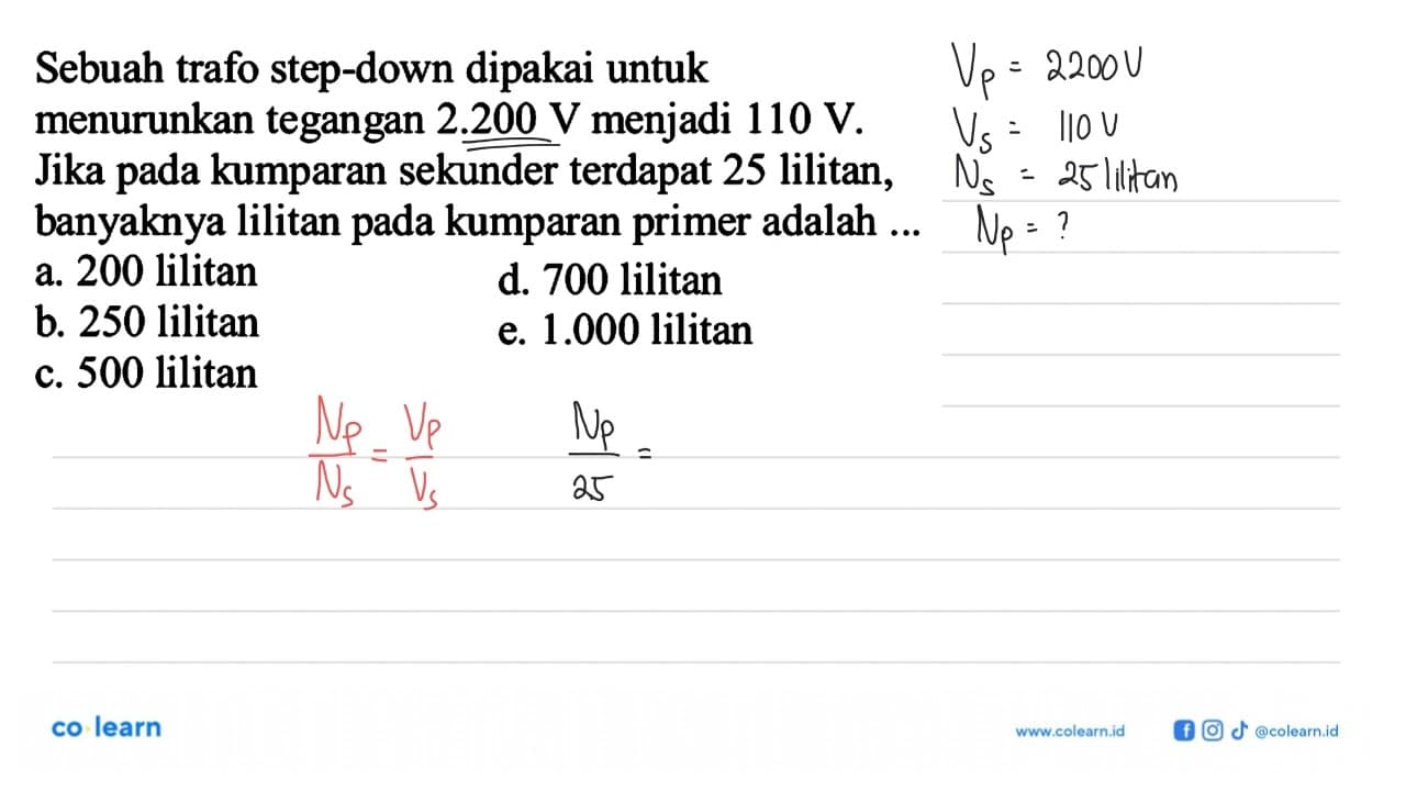 Sebuah trafo step-down dipakai untuk menurunkan tegangan