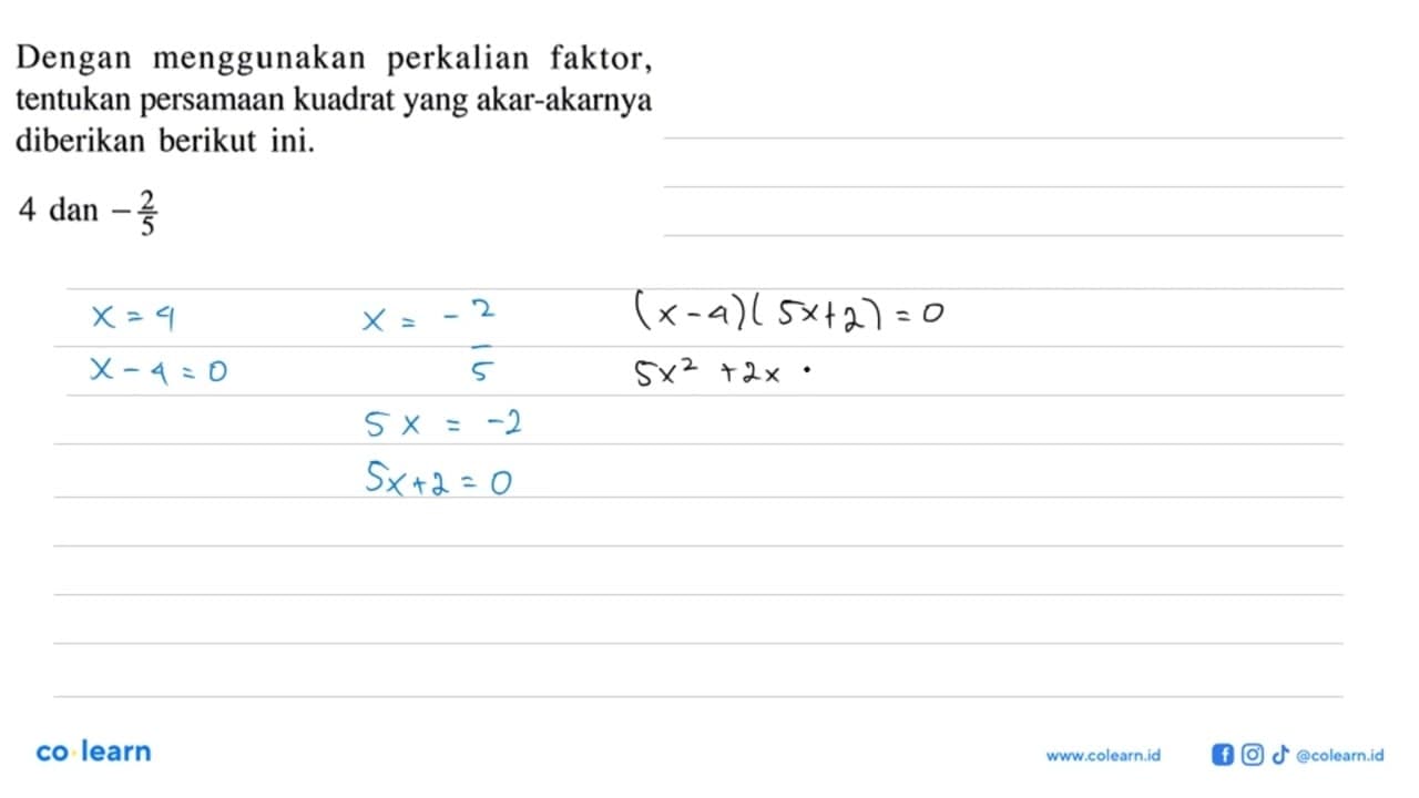 Dengan menggunakan perkalian faktor, tentukan persamaan