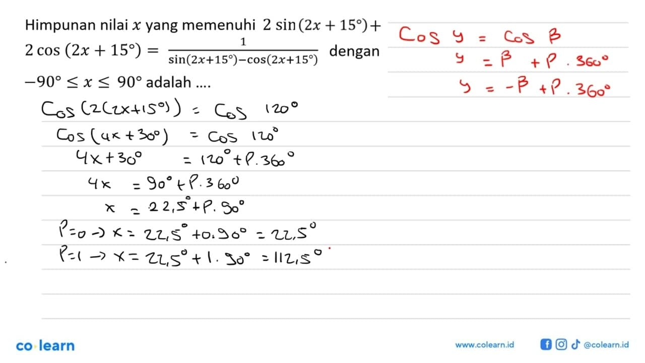 Himpunan nilai x yang memenuhi 2 sin(2+15)+2 cos