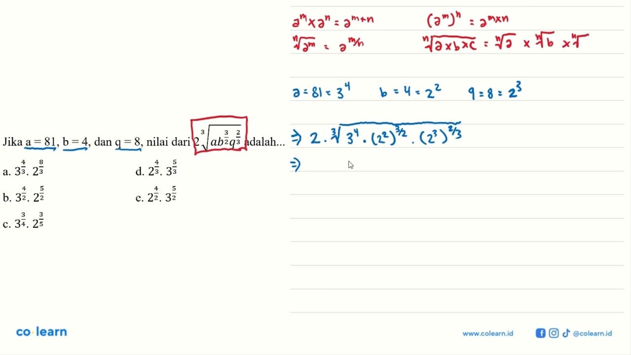 Jika a=81, b=4, dan q=8, nilai dari 2(ab^(3/2)