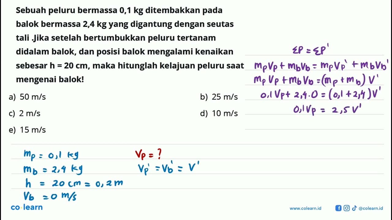 Sebuah peluru bermassa 0,1kg ditembakkan pada balok