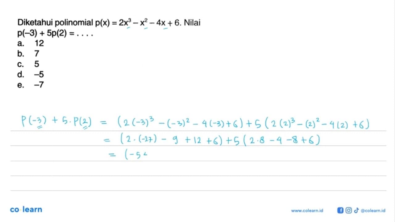 Diketahui polinomial p(x)=2x^3-x^2-4x+6. Nilai
