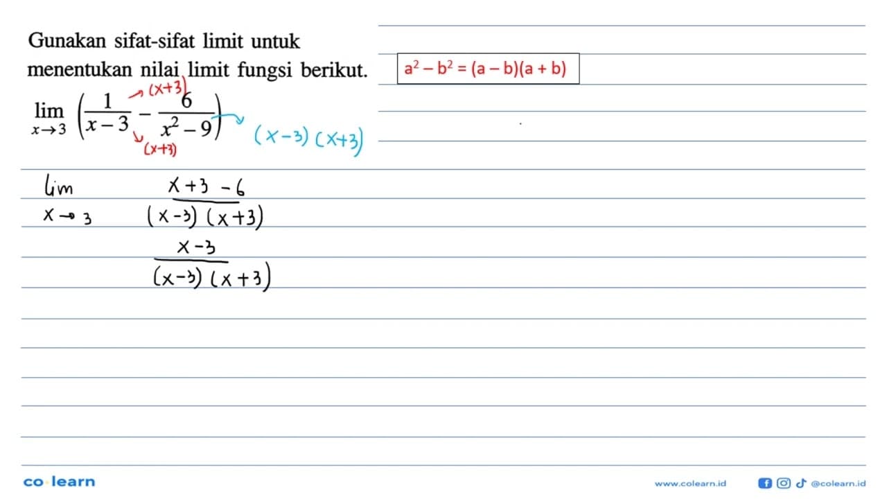 Gunakan sifat-sifat limit untuk menentukan nilai limit