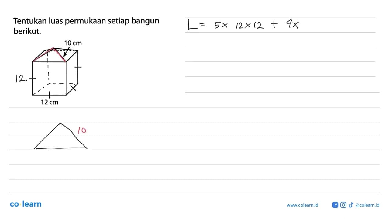 Tentukan luas permukaan setiap bangun limas berikut. 10 cm