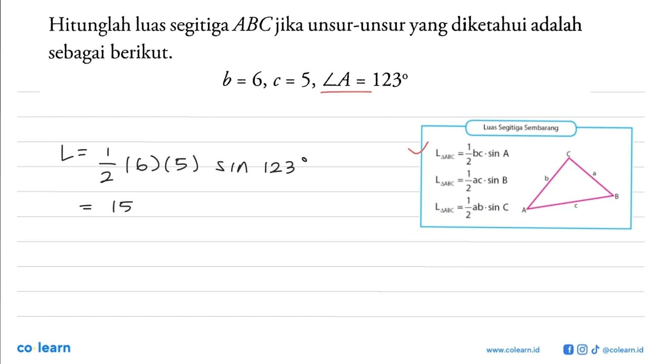 Hitunglah luas segitiga ABC jika unsur-unsur yang diketahui