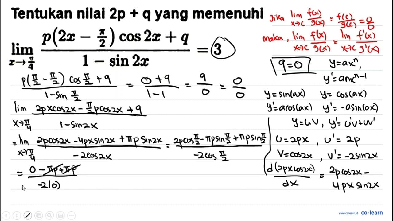 Tentukan nilai 2 p+q yang memenuhi lim _(x -> (pi)/(4))