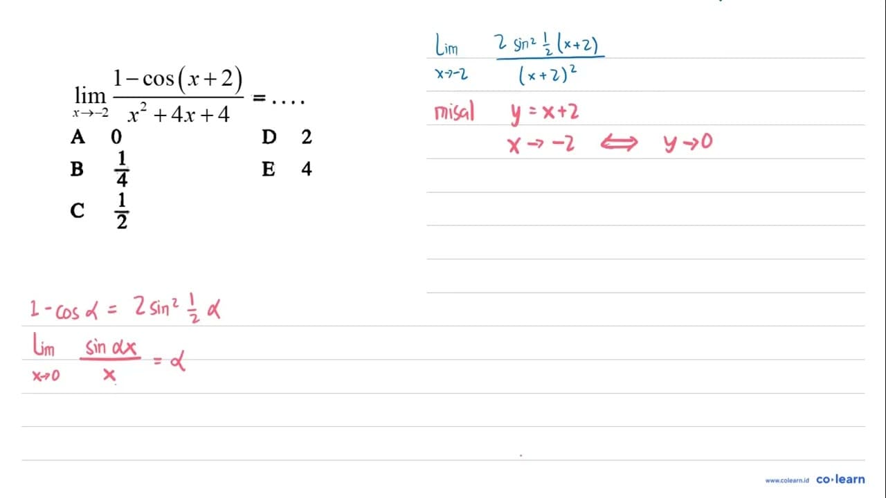 limit x->2 (1 - cos(x + 2))/(x^2 + 4x +4 ) =