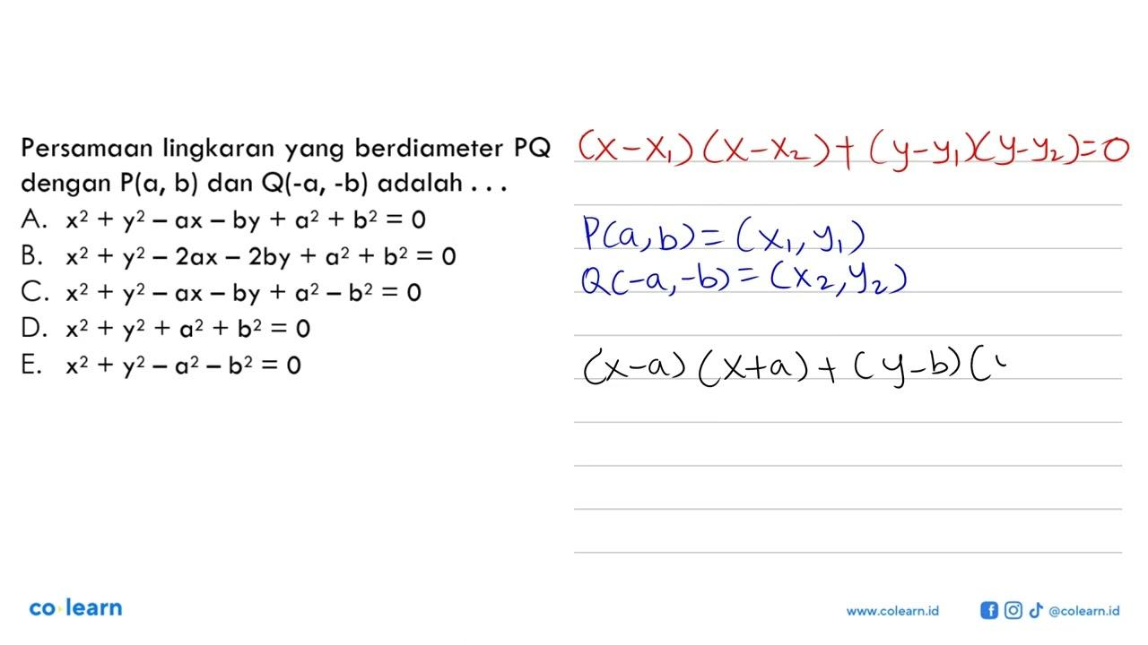 Persamaan lingkaran yang berdiameter PQ dengan P(a, b) dan