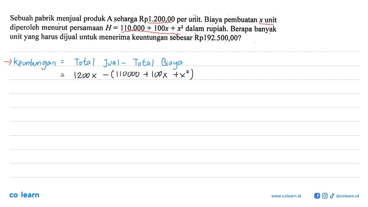 Sebuah pabrik menjual produk A seharga Rp1.200,00 per unit.