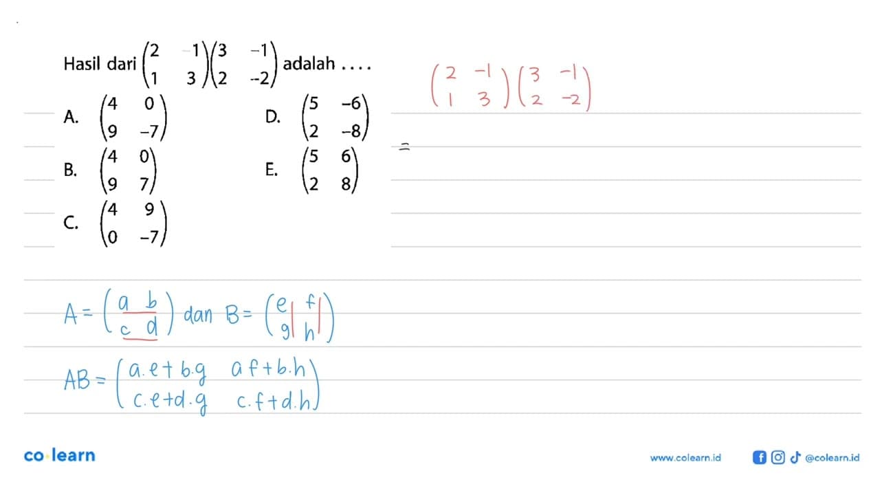 Hasil dari (2 -1 1 3)(3 -1 2 -2) adalah