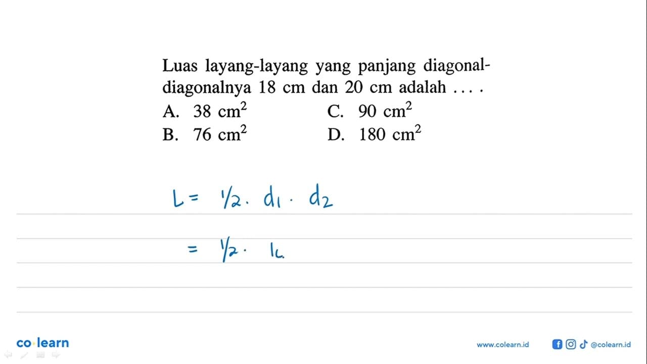 Luas layang-layang yang panjang diagonal-diagonalnya 18 cm