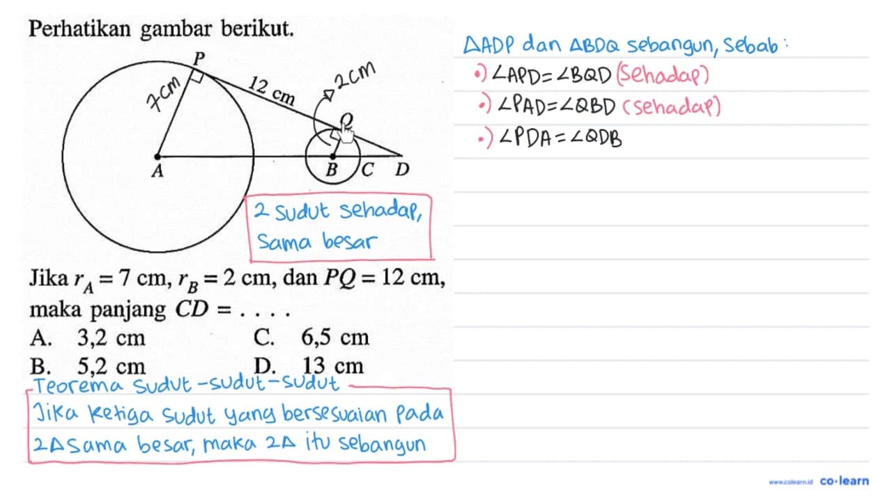 Perhatikan gambar berikut.Jika rA=7 cm, rB=2 cm, dan PQ=12