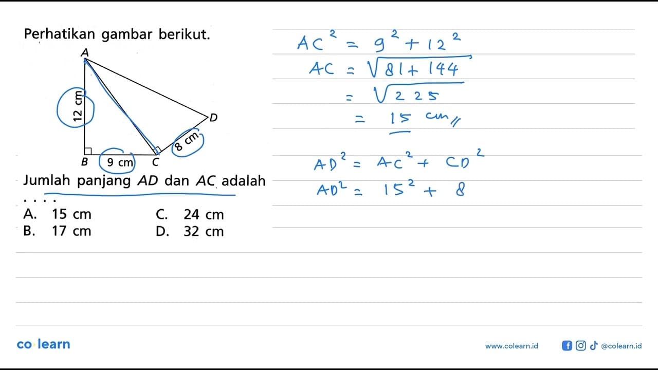 Perhatikan gambar berikut.Jumlah panjang AD dan AC adalah
