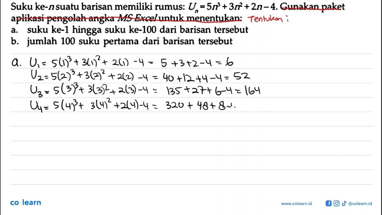 Suku ke-n suatu barisan memiliki rumus: Un = 5n^3 + 3n^2 +