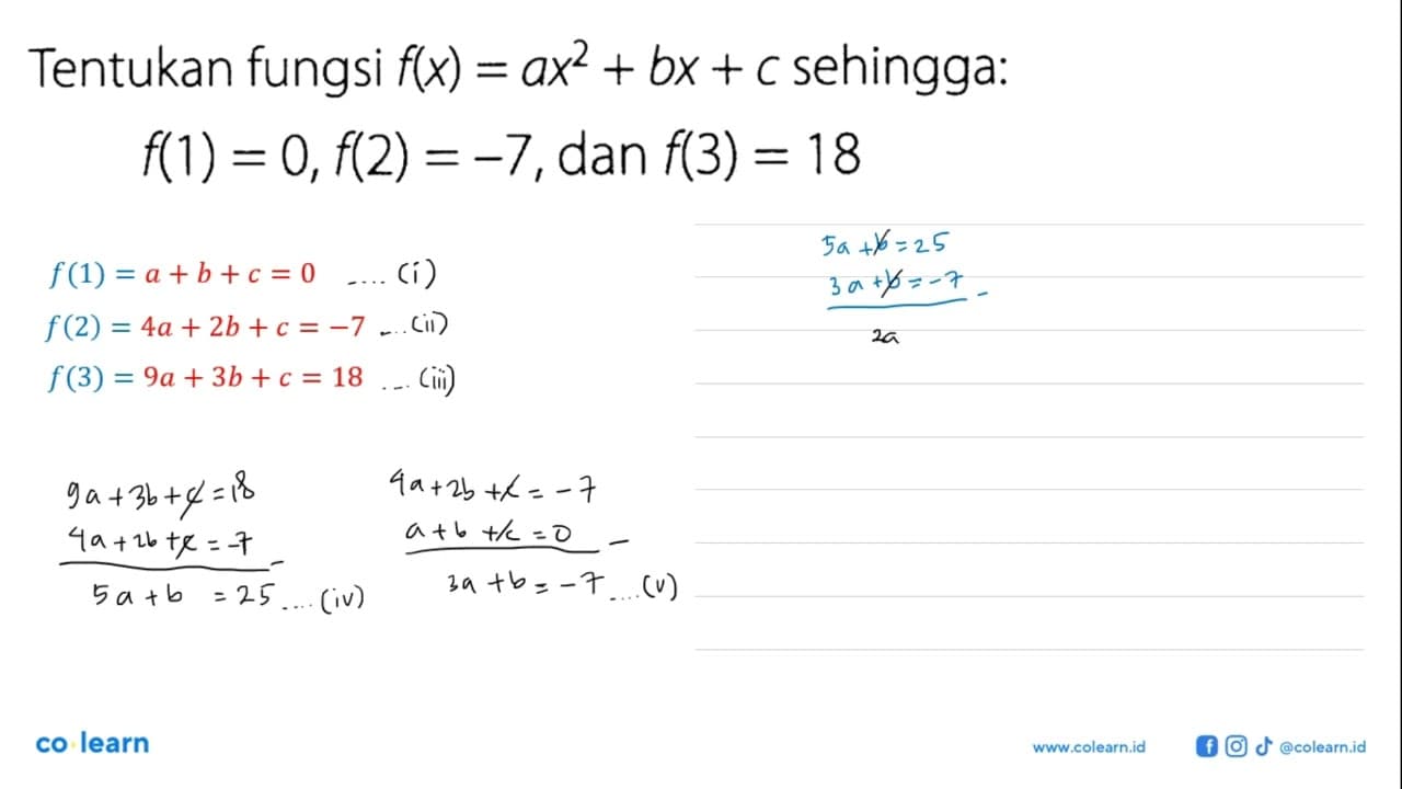 Tentukan fungsi f(x) = ax^2 + bx + c sehingga: f(1) = 0,